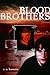 Blood Brothers by S.A. Harazin