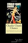 Charlie Chan's Chance: The Screenplay for the Lost Charlie Chan Film