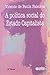 A Política Social do Estado Capitalista. As Questões da Previdência e da Assistência Social (Em Portuguese do Brasil)
