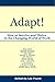 Adapt! How to Survive and T...