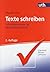 Texte schreiben: Schreibprozesse im Deutschunterricht