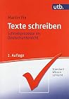 Texte schreiben: Schreibprozesse im Deutschunterricht Texte schreiben: Schreibprozesse im Deutschunterricht