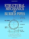Structural Mechanics of Buried Pipes