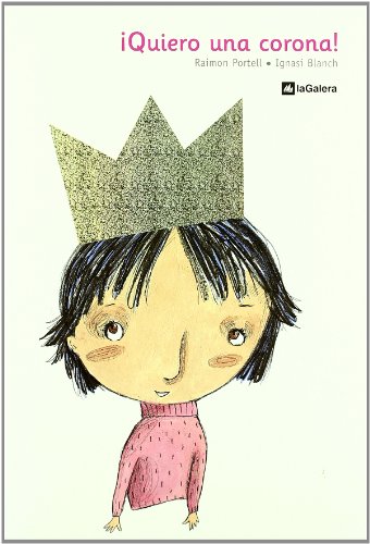 ¡Quiero una corona! (Spanish Edition)