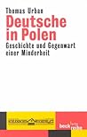 Deutsche in Polen. Geschichte und Gegenwart einer Minderheit.