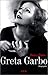 Greta Garbo. Biographie
