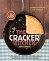The Cracker Kitchen: A Cookbook in Celebration of Cornbread-Fed, Down Home Family Stories and Cuisine