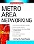 Metro Area Networking (McGraw-Hill Networking Professional)