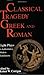 Classical Tragedy - Greek and Roman: Eight Plays in Authoriative Modern Translations