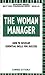 The Woman Manager: How to D...