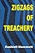 Zigzags of Treachery - a Continental Op Short Story - #8 (The Continental Op)