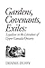 Gardens, Covenants, Exiles by Dennis Duffy