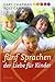 Die fünf Sprachen der Liebe für Kinder by Gary Chapman