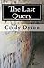 The Last Query: A New Appro...