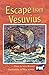 Escape from Vesuvius PM Plus Chapter B Sapphire: PM Plus Chapter Books Sapphire for Set B