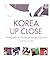 Korea Up Close by Craig White