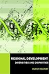 Regional Development: Diversities and Disparities (Routledge Studies in Global Competition)