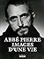 ABBE PIERRE: IMAGES D'UNE VIE (PHOTOGRAPHIE)