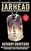Jarhead by Anthony Swofford Jarhead by Anthony Swofford