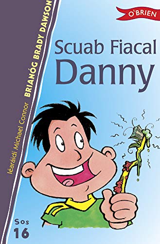Scuab Fiacal Danny (Sraith Sos) (Irish Edition)