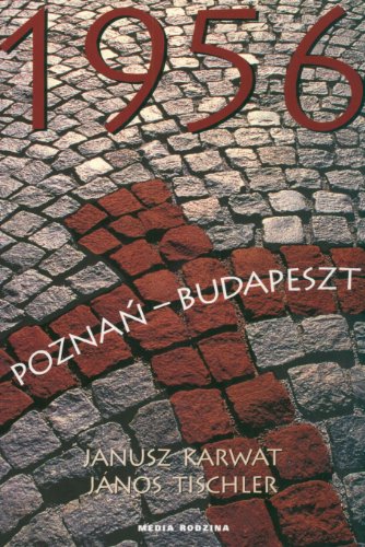 1956: Poznan-Budapeszt (Polish Edition)