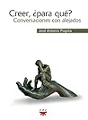 Creer, Para Qué?