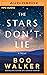 The Stars Don't Lie: A Novel
