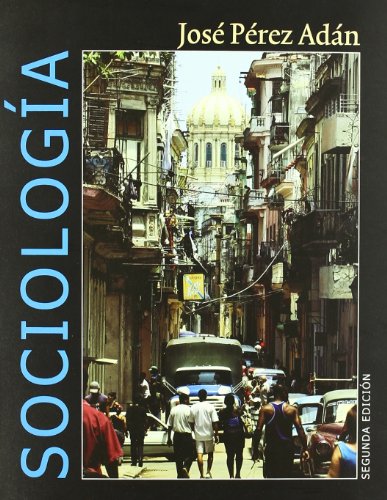 Sociología: comprender la humanidad en el siglo XXI (Fuera De Coleccion) (Spanish Edition)