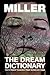 The Dream Dictionary: How to Interpret Thousands of Dream Symbols and Images