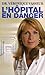 L'hÃ´pital En Danger (French Edition)