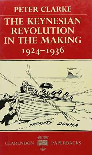 The Keynesian Revolution in the Making, 1924-1936 (Hardcover)