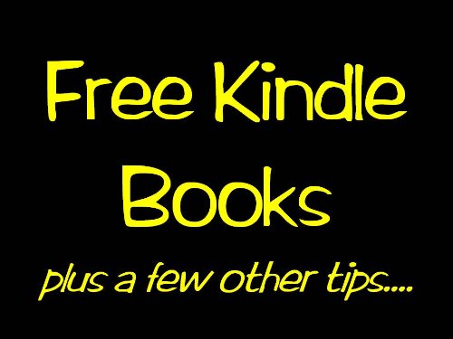 Free Kindle Books and How to Find Them (Kindle Edition)
