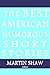 The Best American Humorous Short Stories [KINDLE]