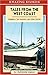 Tales From The West Coast: Smugglers, Sea Monsters, and Other Stories (Amazing Stories)