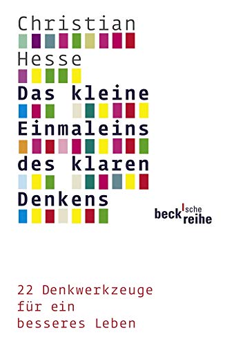 Das Kleine Einmaleins Des Klaren Denkens22 Denkwerkzeuge Für Ein Besseres Leben (Paperback)
