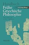 Handbuch Frühe Griechische Philosophie: Von Thales bis zu den Sophisten (German Edition) Handbuch Frühe Griechische Philosophie: Von Thales bis zu den Sophisten (German Edition)