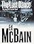 THE LAST DANCE: A Novel of the 87th Precinct.