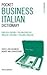 Pocket Business Italian Dictionary : Over 5, 000 Business Words and Expressions
