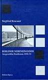 Berliner Nebeneinander: ausgewählte Feuilletons 1930-33