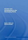 Tourism and Development in the Developing World (Routledge Perspectives on Development) (Volume 6)