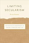 Limiting Secularism: The Ethics of Coexistence in Indian Literature and Film