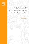 Advances in Electronics and Electron Physics, Volume 46 Advances in Electronics and Electron Physics, Volume 46