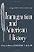 Immigration and American History Essays in Honor of