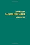 Advances In Cancer Research, Volume 38