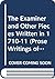 The Examiner and Other Pieces Written in 1710-11 (Prose Writings of Jonathan Swift)
