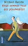 Nous sommes tous des playmobiles Nous sommes tous des playmobiles
