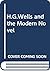 H.G.Wells and the Modern Novel