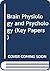 Brain Physiology and Psychology (Key Papers)