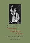 Überwacht, Ausgebürgert, Exiliert: Schriftsteller und der Staat Überwacht, Ausgebürgert, Exiliert: Schriftsteller und der Staat