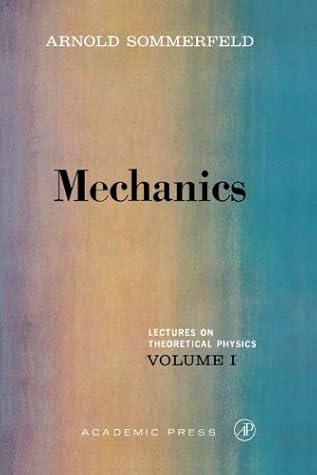 Lectures on Theoretical Physics: Mechanics: 001